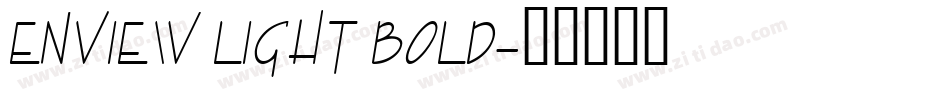 Enview Light Bold字体转换